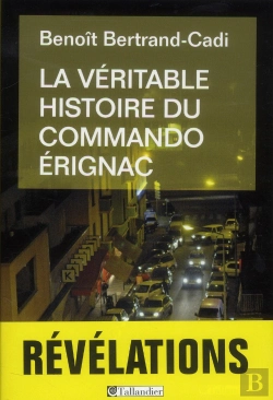 Bertrand.pt - La Veritable Histoire Du Commando Erignac