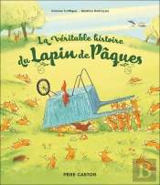 La Véritable Histoire Du Lapin De Pâques