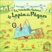 La Véritable Histoire Du Lapin De Pâques