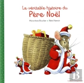 La Veritable Histoire Du Pere Noel