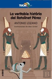 La Veritable Història Del Ratolinet Pérez
