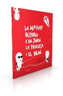 La Veritable Història D'En Jordi, La Princesa I El Drac