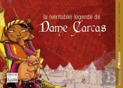 La (Véritable) Légende De Dame Carcas