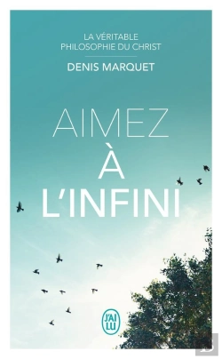 Bertrand.pt - La Véritable Philosophie Du Christ : Aimez À L'Infini