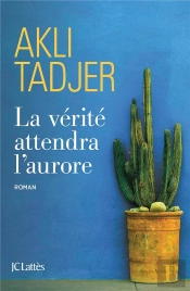 La Vérité Attendra L'Aurore