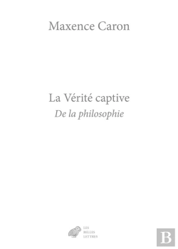 Bertrand.pt - La Vérité Captive : De La Philosophie