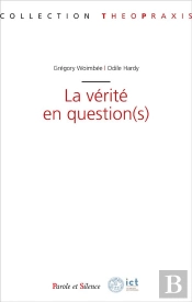 La Vérité En Question(S)