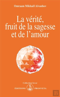 Bertrand.pt - La Vérité, Fruit De La Sagesse Et De L'Amour