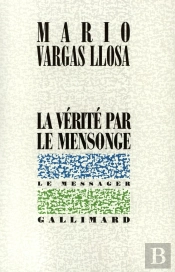 La Verite Par Le Mensonge