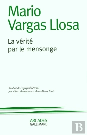La Verite Par Le Mensonge