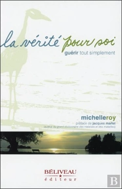 Bertrand.pt - La Vérité Pour Soi ; Guérir Tout Simplement