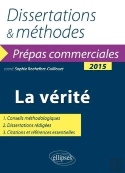 Bertrand.pt - La Vérité : Prépas Commerciales : Thème De Culture Générale : Dissertations Et Méthodes (Édition 2015)