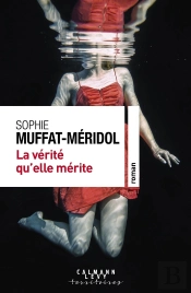 La Vérité Qu'Elle Mérite