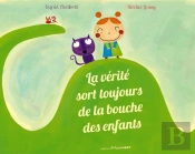 La Vérité Sort Toujours De La Bouche Des Enfants