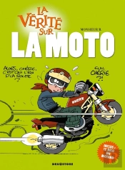 La Vérité Sur La Moto