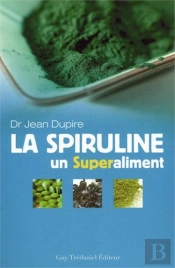 La Verite Sur La Spiruline