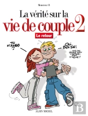 La Verite Sur La Vie De Couple T.2 ; Le Retour