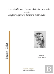 La Vérité Sur L'Anarchie Des Esprits Suivi De Edgar Quinet, L'Esprit Nouveau