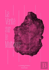 La Vérité Sur Le Multivers