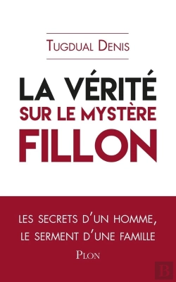 Bertrand.pt - La Vérité Sur Le Mystère Fillon