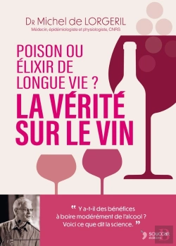 Bertrand.pt - La Vérité Sur Le Vin : Poison Ou Élixir De Longue Vie