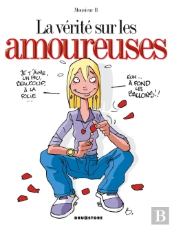 Bertrand.pt - La Vérité Sur Les Amoureuses