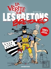 La Vérité Sur Les Bretons