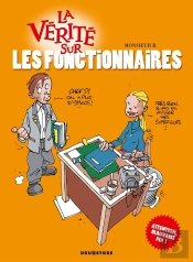 La Vérité Sur Les Fonctionnaires