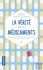 La Verite Sur Les Medicaments