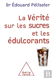 La Verite Sur Les Sucres Et Les Edulcorants