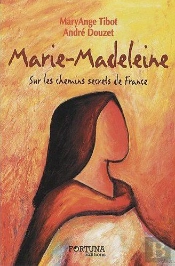La Verite Sur Marie Madeleine