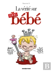La Vérité Sur Mon Bébé