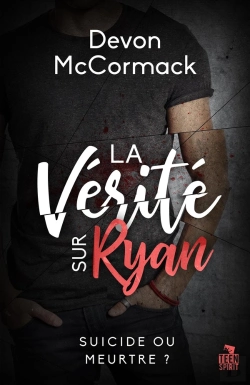 Bertrand.pt - La Vérité Sur Ryan ; Suicide Ou Meurtre ?