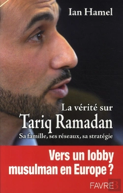 Bertrand.pt - La Verite Sur Tariq Ramadan ; Sa Famille, Ses Réseaux, Sa Stratégie