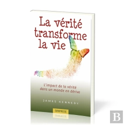 Bertrand.pt - La Verite Transforme La Vie - L'Impact De La Verite Dans Un Monde En Derive