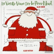 La Vérité Vraie Sur Le Père Noël
