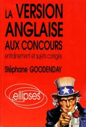 La Version Anglaise Aux Concours - Entraînement Et Sujets Corrigés
