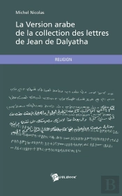 La Version Arabe De La Collection Des Lettres De Jean De Dalyatha