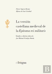 La Versión Castellana Medieval De La 'Epitoma Rei Militaris'