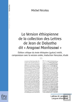 Bertrand.pt - La Version Éthiopienne De La Collection Des Lettres De Jean De Dalyatha Dit « Aragawi Manfasawi »