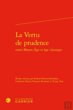 Bertrand.pt - La Vertu De Prudence Entre Moyen Âge Et Âge Classique