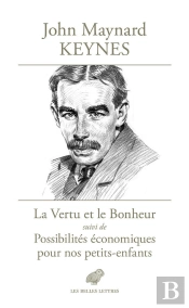 La Vertu Et Le Bonheur ; Possibilités Économiques Pour Nos Petits-Enfants