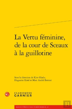 Bertrand.pt - La Vertu Feminine, De La Cour De Sceaux A La Guillotine