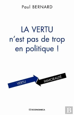 Bertrand.pt - La Vertu N'Est Pas De Trop En Politique !