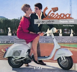 Bertrand.pt - La Vespa De Mon Père ; Depuis 1945