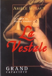 La Vestale Ou Le Roman De Pauline Viardot