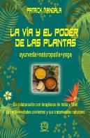 La Via Y El Poder De Las Plantas