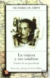 La Viajera Y Sus Sombras. Cronica De Un Aprendizaje 