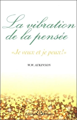 Bertrand.pt - La Vibration De La Pensée ; 