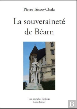Bertrand.pt - La Vicomte De Bearn Et Le Probleme De Sa Souverainete